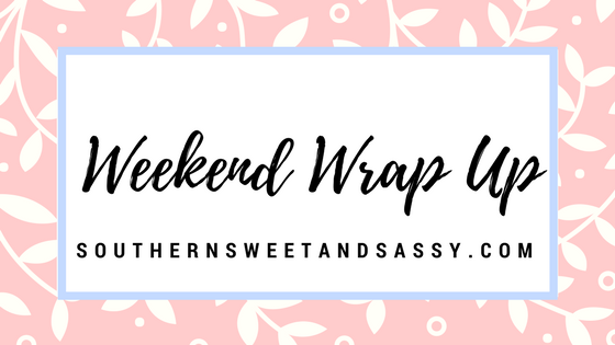 Weekend Wrap Up and Whole30 Week 2