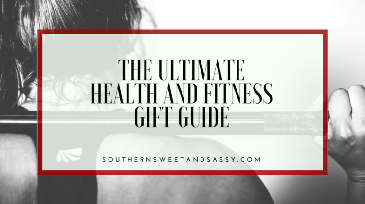 Ultimate Holiday Gift Guide – Health and Fitness